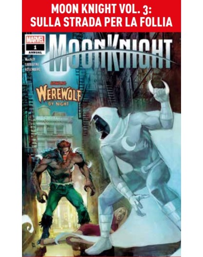 Moon Knight Vol. 3 – Sulla Strada per la Follia – Marvel Collection – Panini Comics – Italiano