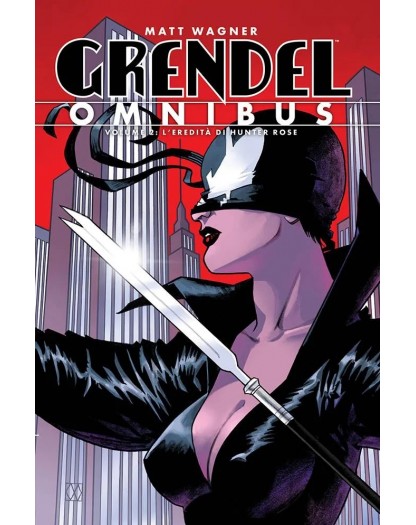 Grendel Omnibus Vol. 2 – L’Eredità di Hunter Rose – Panini Comics – Italiano