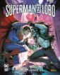 Superman Vs. Lobo – Volume Unico – DC Black Label Complete Collection – Panini Comics – Italiano