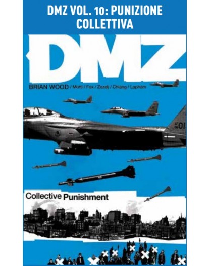 DMZ Vol. 10 – Punizione Collettiva – DC Black Label Hits – Panini Comics – Italiano