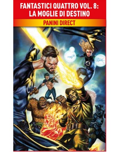 Fantastici Quattro Vol. 8 – La Moglie di Destino – Marvel Collection – Panini Comics – Italiano