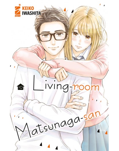 Living-Room Matsunaga-San 10 – Amici 294 – Edizioni Star Comics – Italiano