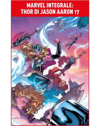 Thor di Jason Aaron 17 – Marvel Integrale – Panini Comics – Italiano