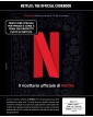 Netflix – The Official Cookbook – Panini Comics – Italiano