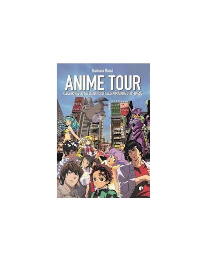 Anime Tour – Pellegrinaggio nei Luoghi Cult dell’Animazione Giapponese –  Kappalab – Italiano