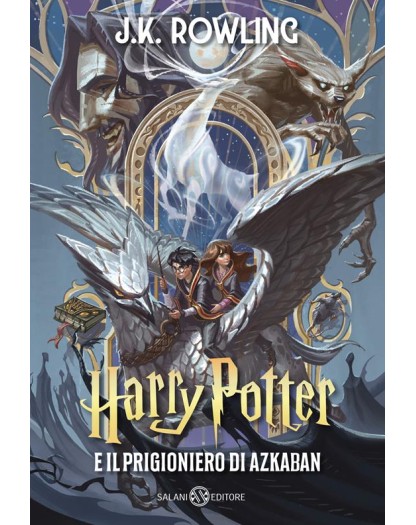 Harry Potter e il prigioniero di Azkaban -  Ediz. anniversario 25 anni  - Salani Editore