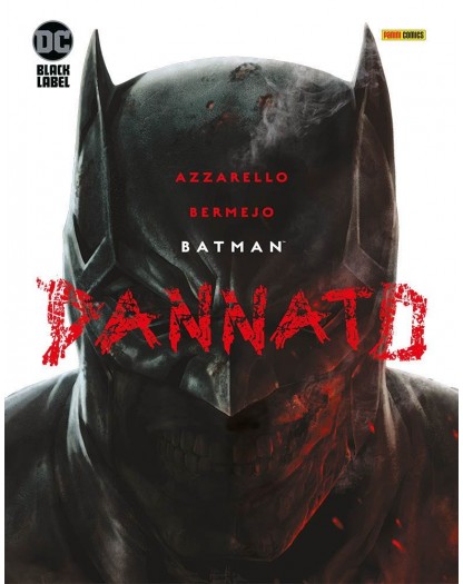 Batman – Dannato – DC Black Label Complete Collection – Panini Comics – Italiano