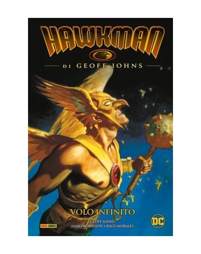 Hawkman di Geoff Johns Vol. 1 – Volo Infinito – DC Comics Evergreen – Panini Comics – Italiano