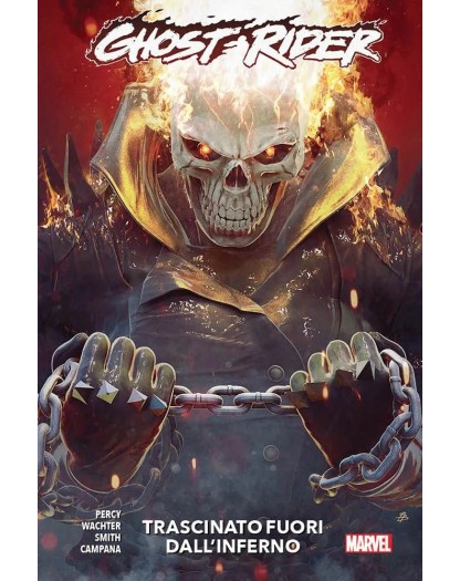 Ghost Rider Vol. 3 – Trascinato Fuori dall’Inferno – Marvel Collection – Panini Comics – Italiano