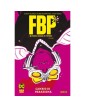 F.B.P.  vol.1 Cambio di Paradigma  – DC Black – Panini Comics – Italiano