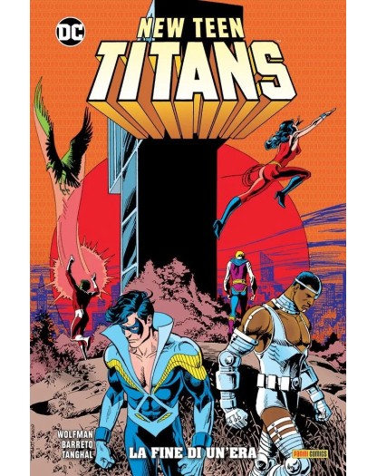 New Teen Titans di Wolfman & Pérez Vol. 11  – La fine di un'era  - Panini Comics – Italiano