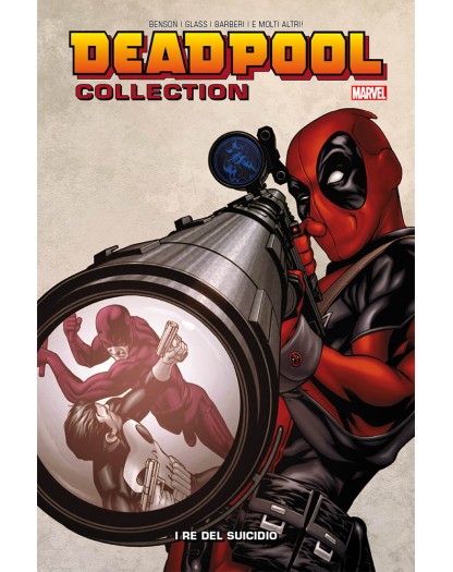 Deadpool Collection Vol. 6 – I Re del Suicidio – Panini Comics – Italiano