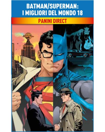 Batman / Superman – I Migliori del Mondo 18 – Batman / Superman 49 – Panini Comics – Italiano