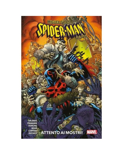 Miguel O'Hara – Spider Man 2099: Attento ai mostri! – Panini Comics – Italiano