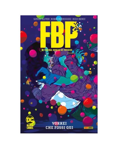 F.B.P. vol.2  Vorrei che fossi qui  – DC Black – Panini Comics – Italiano