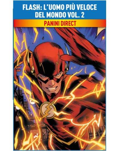 Flash – L’Uomo Più Veloce del Mondo Vol. 2 – DC Comics Collection – Panini Comics – Italiano