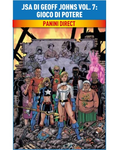 JSA di Geoff Johns Vol. 7 – Gioco di Potere – DC Comics Evergreen – Panini Comics – Italiano